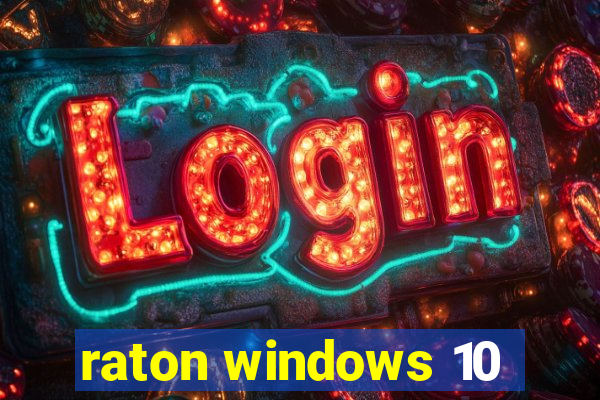 raton windows 10